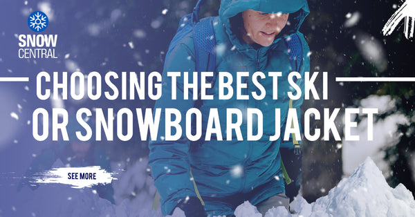 Choosing The Best Ski or Snowboard Jacket