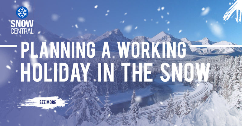 Planning A Working Holiday In The Snow